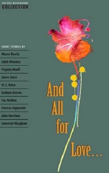 And All for Love....(Oxford Bookworms Collection) - kolektiv autor