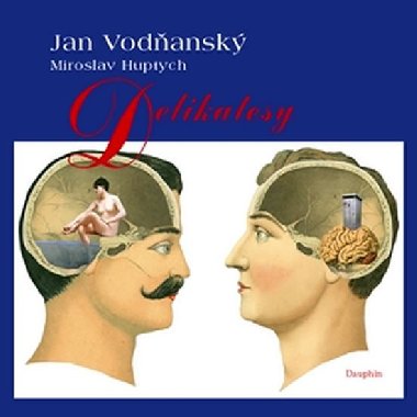 Delikatesy - Jan Vodansk; Miroslav Huptych