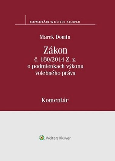 Zkon . 180/2014 Z.z. o podmienkach vkonu volebnho prva - Marek Domin