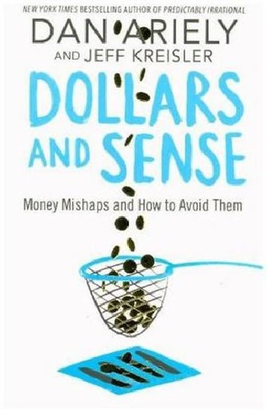 Dollars and Sense - Ariely Dan