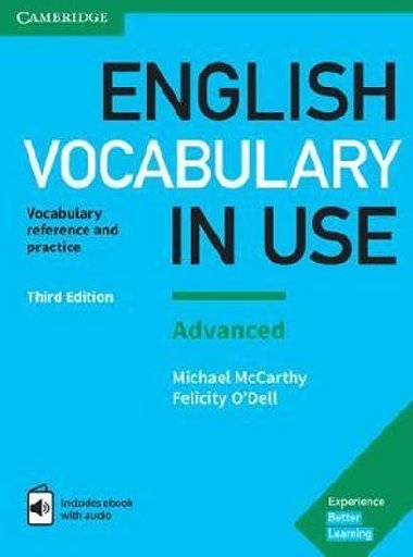 English Vocabulary in Use: Advanced Book with Answers and Enhanced eBook : Vocabulary Reference and Practice - McCarthy Michael, O`Dell Felicity,
