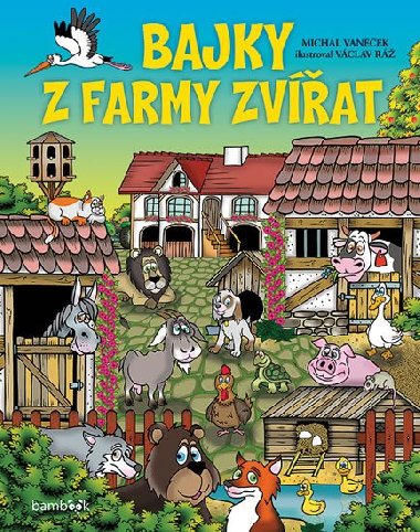 Bajky z farmy zvat - Michal Vanek; Vclav R