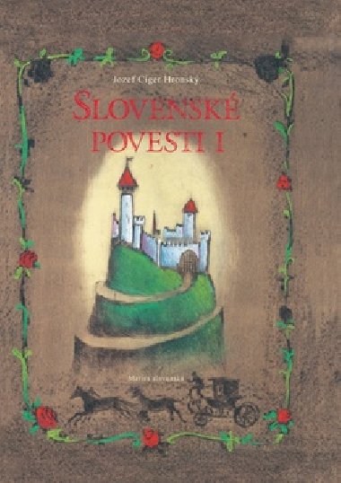 Slovensk povesti I - Jozef Cger Hronsk