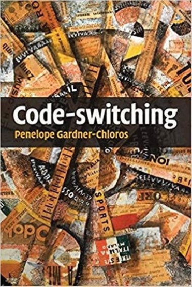 Code-switching - Gardner-Chloros Penelope