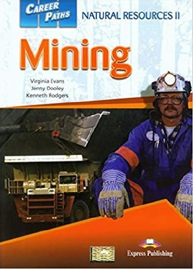 Career Paths Natural Resources II Mining - Evans Virginia