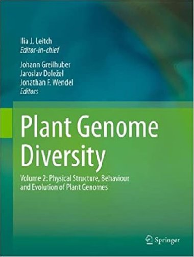 Plant Genome Diversity: v. 2 : Physical Structure, Behaviour and Evolution of Plant Genomes - kolektiv autorů