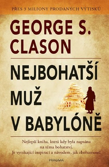 Nejbohat mu v Babylon - George S. Clason