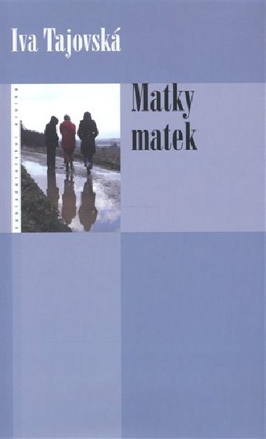 MATKY MATEK - Iva Tajovsk
