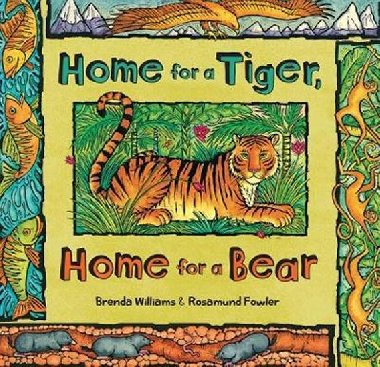 Home for a Tiger, Home for a Bear - Williams Brenda