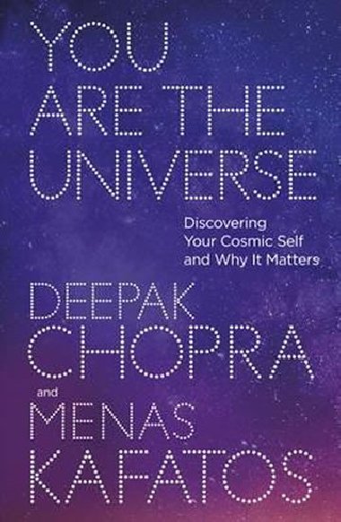 You Are the Universe - Deepak Chopra