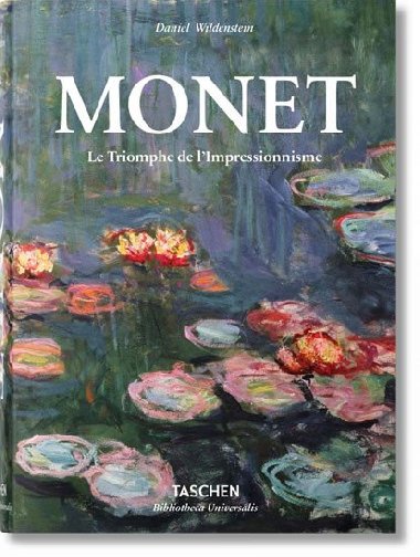 Monet or the Triumph of Impressionism - Wildenstein Daniel