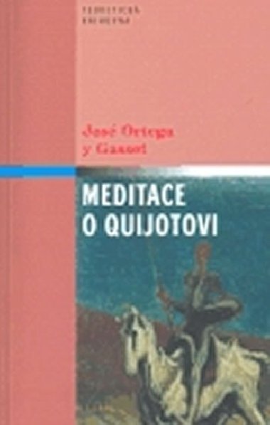 MEDITACE O QUIJOTOVI - Jos Ortega y Gasset