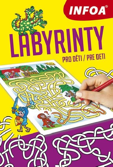 Labyrinty Pro dti/Pre deti - Infoa