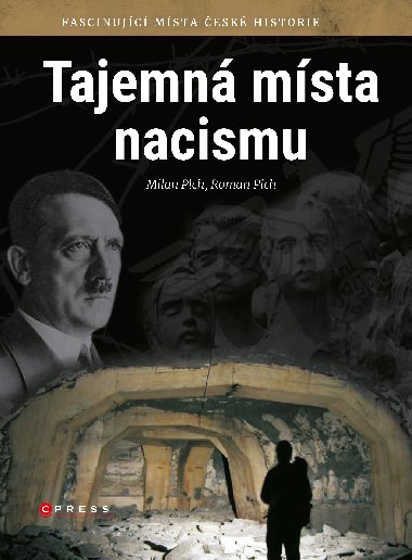 Tajemn msta nacismu - Milan Plch, Roman Plch