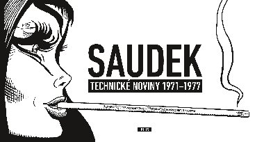 KJA SAUDEK: Technick noviny 1971-1977 - Kja Saudek