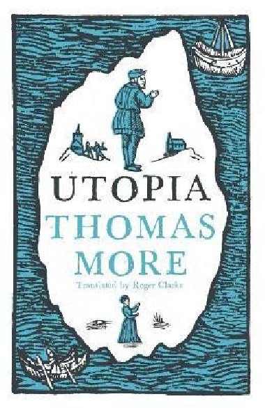 The Utopia - Thomas More