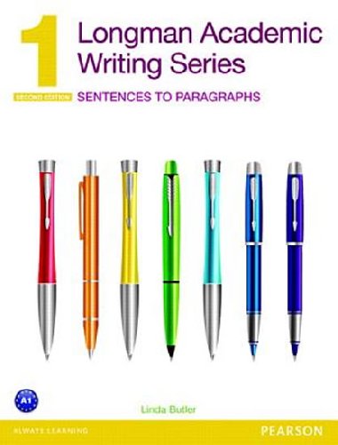 Longman Academic Writing Series 1: Sentences to Paragraphs - Butler Linda