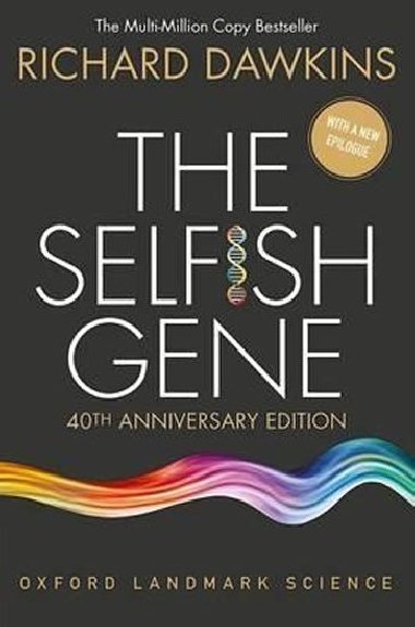 The Selfish Gene : 40th Anniversary edition - Dawkins Richard