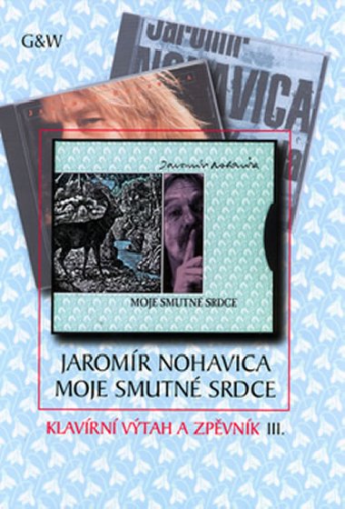 MOJE SMUTN SRDCE - Jaromr Nohavica