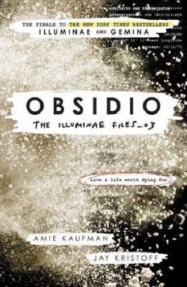 Obsidio: The Illuminae files: Book 3 - Kaufmanov Amie, Kristoff Jay,