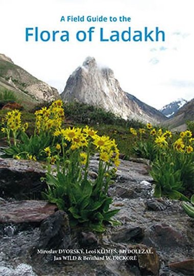 A Field Guide to the Flora of Ladakh - Jiří Doležal; Miroslav Dvorský