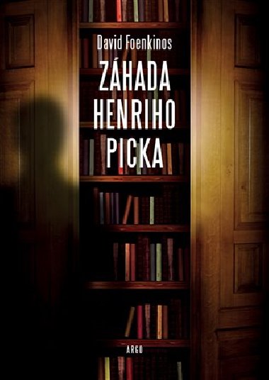 Zhada Henriho Picka - David Foenkinos