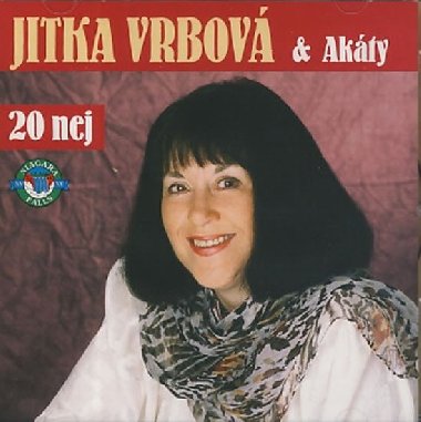 Jitka Vrbová & Akáty - 20 nej - CD - Jitka Vrbová; Helena Maršálková