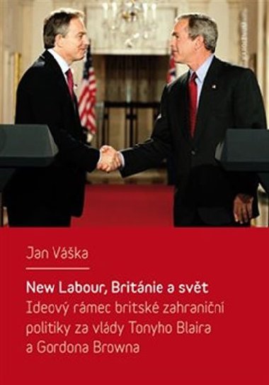 New Labour, Británie a svět - Jan Váška