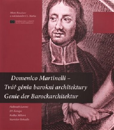 Domenico Martinelli - Tv gnia barokn architektury / Genie der Barockarchitektur - 