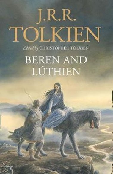 Beren and Lúthien - Tolkien John Ronald Reuel