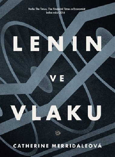 Lenin ve vlaku - Catherine Merridaleov
