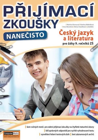Pijmac zkouky naneisto - esk jazyk a literatura pro ky 9. ronk Z - Alena Smyslilov; Martina Komsov; Martina Malekov