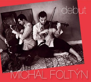 Michal Foltýn: debut - CD - Foltýn Michal