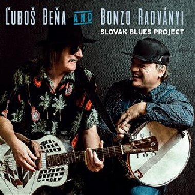 Slovak Blues Project - Beňa &amp; Radványi
