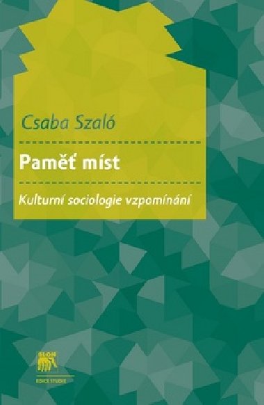 Pam mst. Kulturn sociologie vzpomnn - Csaba Szal