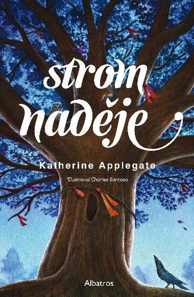 Strom nadje - Katherine Applegateov