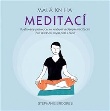 Malá kniha meditací - Stephanie Brookes