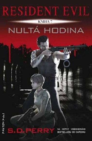 Resident Evil 7 - Nult hodina - S.D. Perry