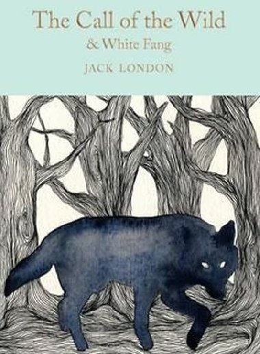 The Call of the Wild & White Fang - London Jack