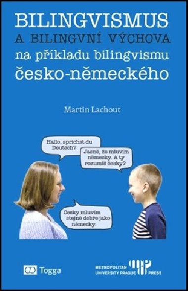 Bilingvismus a bilingvn vchova - Martin Lachout
