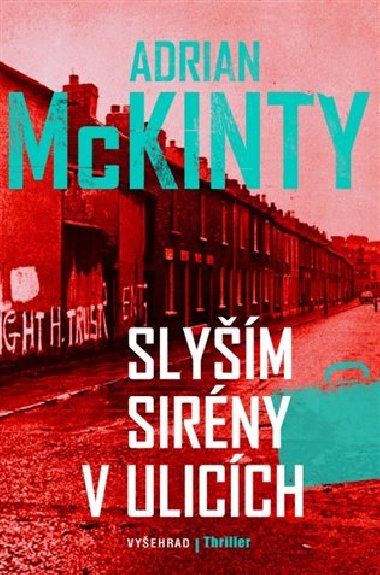 Slym sirny v ulicch - Adrian McKinty