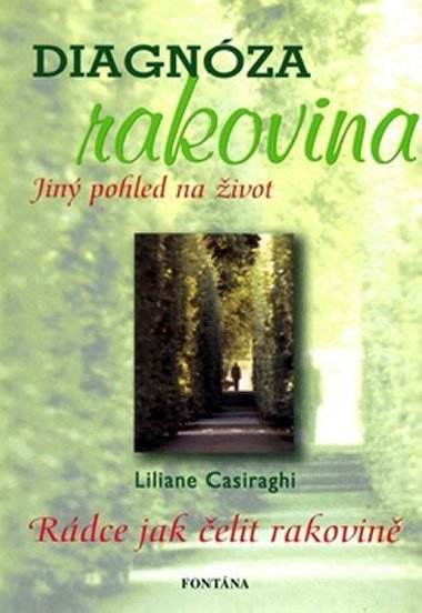DIAGNÓZA RAKOVINA - Liliane Casiaraghi