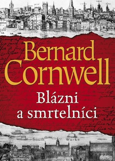 Blzni a smrtelnci - Bernard Cornwell