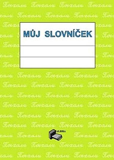 Mj slovnek - Pojechali (seit A5 na rusk slovka) - neuveden