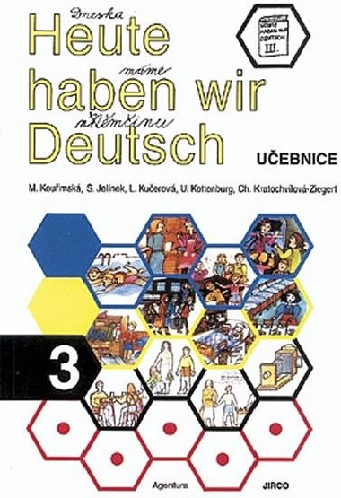 Heute haben wir Deutsch 3 - Uebnice - kolektiv autor