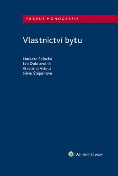 Vlastnictv bytu - Markta Seluck; Eva Dobrovoln; Vlastimil Vitoul