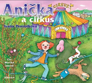 Anika a cirkus (audiokniha pro dti) - Peroutkov Ivana