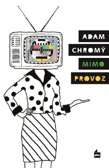 Mimo provoz - Adam Chrom