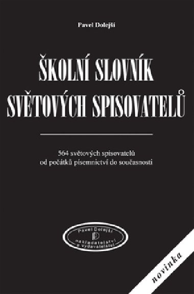 KOLN SLOVNK SVTOVCH SPISOVATEL - Pavel Dolej