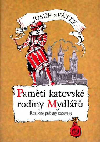 PAMTI KATOVSK RODINY MYDL 2. - Josef Svtek